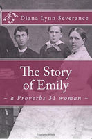 The Story of Emily: A Proverbs 31 Woman