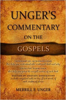 Unger’s Commentary on the Gospels