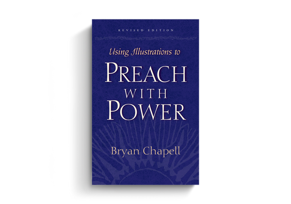 Using Illustrations to Preach with Power Revised Edition