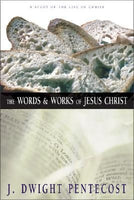 The Words & Works of Jesus Christ