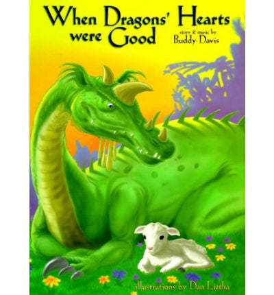 When Dragons’ Hearts Were Good