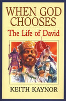 When God Chooses: The Life of David