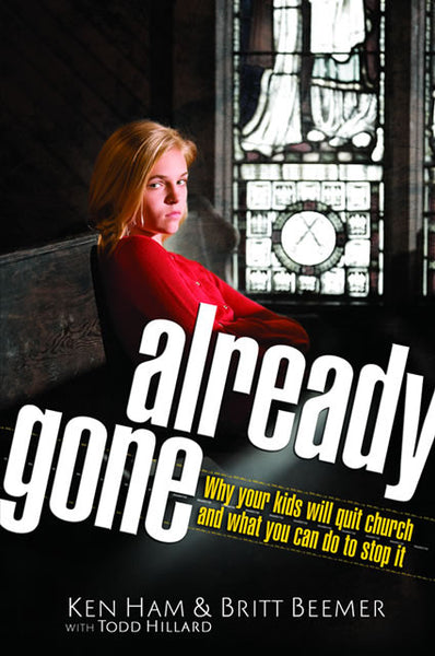 Already Gone: Why Your Kids Will Quit Church and What You Can Do to Stop It.