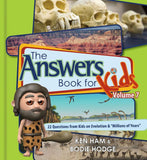 The Answers Book for Kids (Book 7- Evolution & "Millions of Years’’)