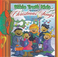Bible Truth Kids Sing Christmas Songs CD