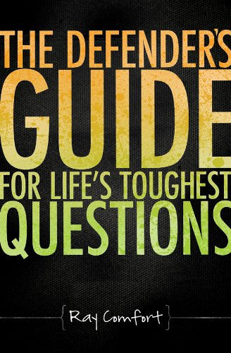 The Defender’s Guide For Life’s Toughest Questions