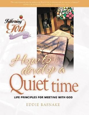 Following God:  How to Develop a Quiet Time