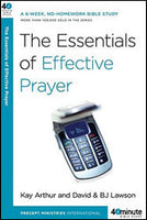 Forty-Minute Bible Studies: The Essentials of Effective Prayer