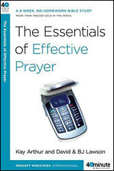 Forty-Minute Bible Studies: The Essentials of Effective Prayer