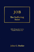 Bible Biography Series #24 -  Job: The Suffering Saint Paperback