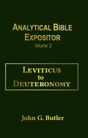 John G. Butler’s Analytical Bible Expositor: Leviticus-Deuteronomy Volume 2 Paperback