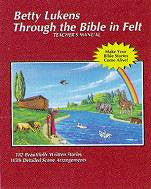 Betty Lukens Teacher’s Manual Through the Bible in Felt