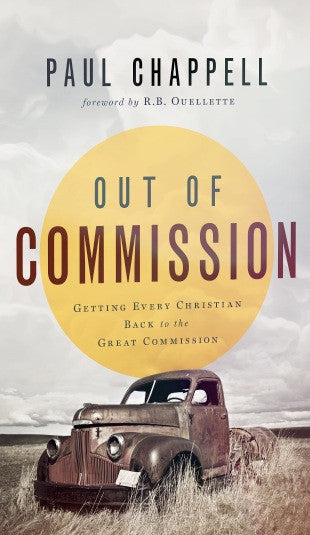 Out of Commission- Getting Every Christian Back to the Great Commission