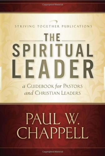 The Spiritual Leader - A Guidebook for Pastors and Christian Leaders