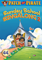Patch the Pirate: Sunday School SingAlong 2 Choral Book