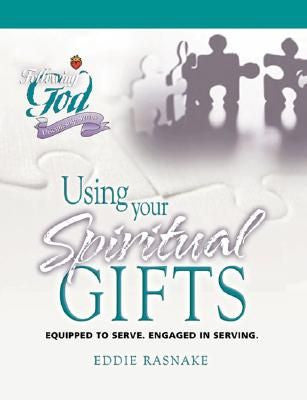 Following God:  Using Your Spiritual Gifts