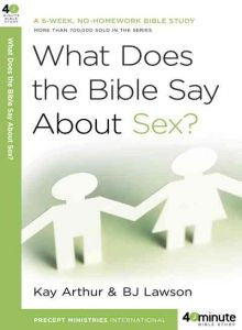 40-Minute Bible Studies: What Does the Bible Say About Sex ...