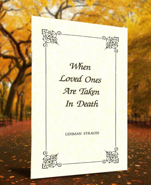 When Loved Ones Are Taken in Death (Pack of six booklets and envelopes)