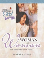 Following God:  Woman to Woman (Life Principles from Titus 2)